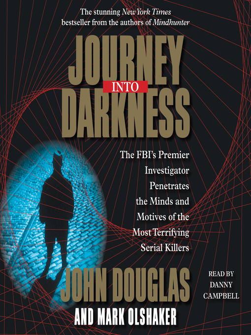 Title details for Journey into Darkness by John E. Douglas - Available